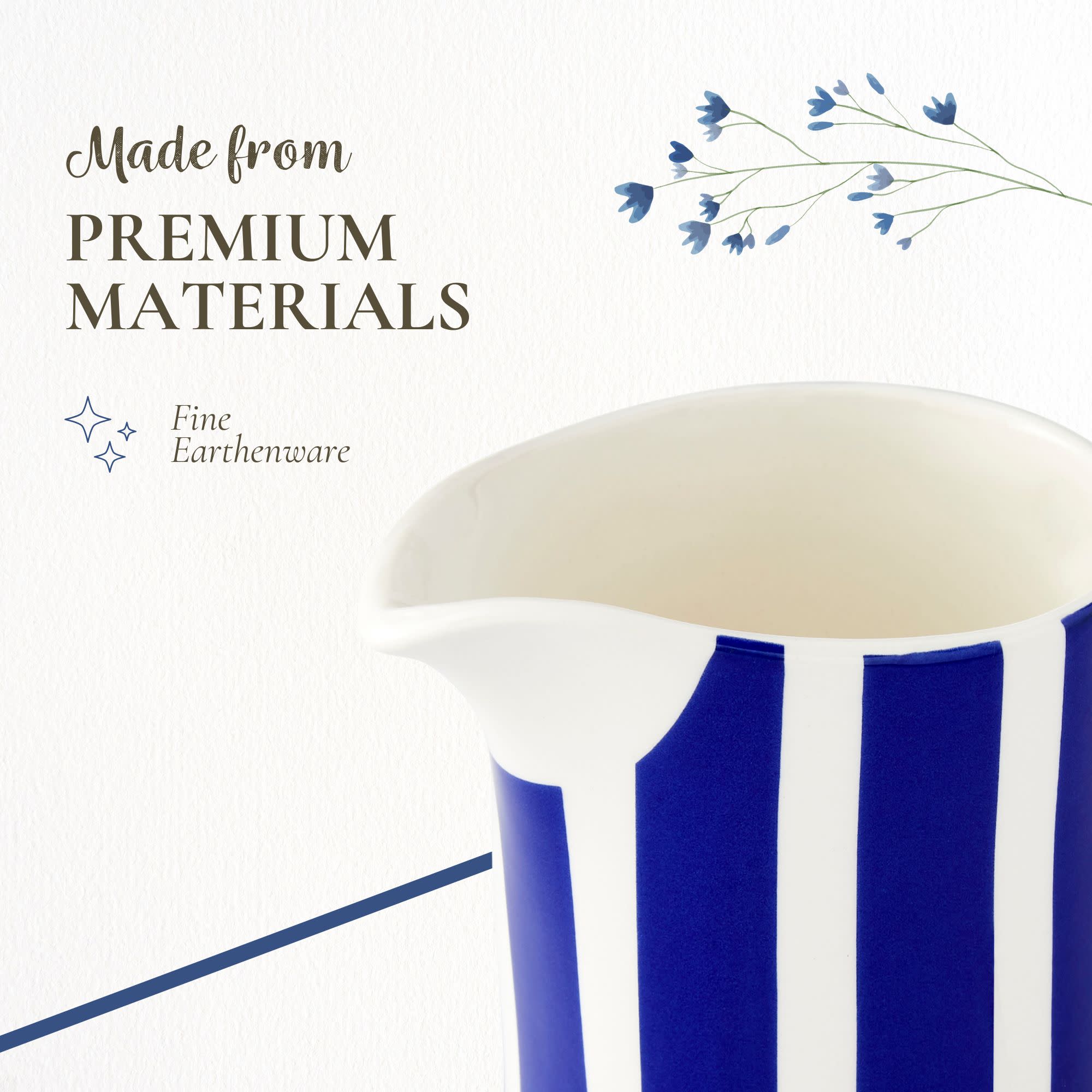 Made from PREMIUM MATERIALS  
Fine Earthenware