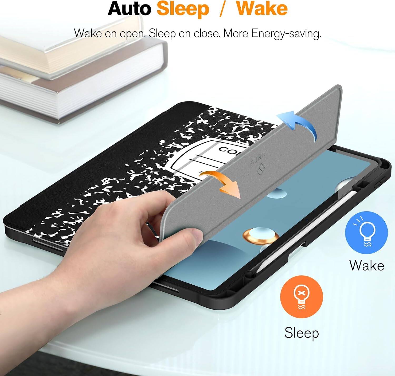 Auto Sleep / Wake  
Wake on open. Sleep on close. More Energy-saving.