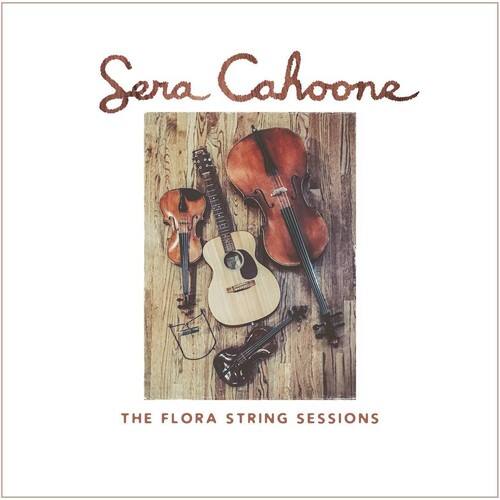 Sera Cahoone - The Flora String Sessions   - COMPACT DISCS [CD] price history on PriceWatchPro