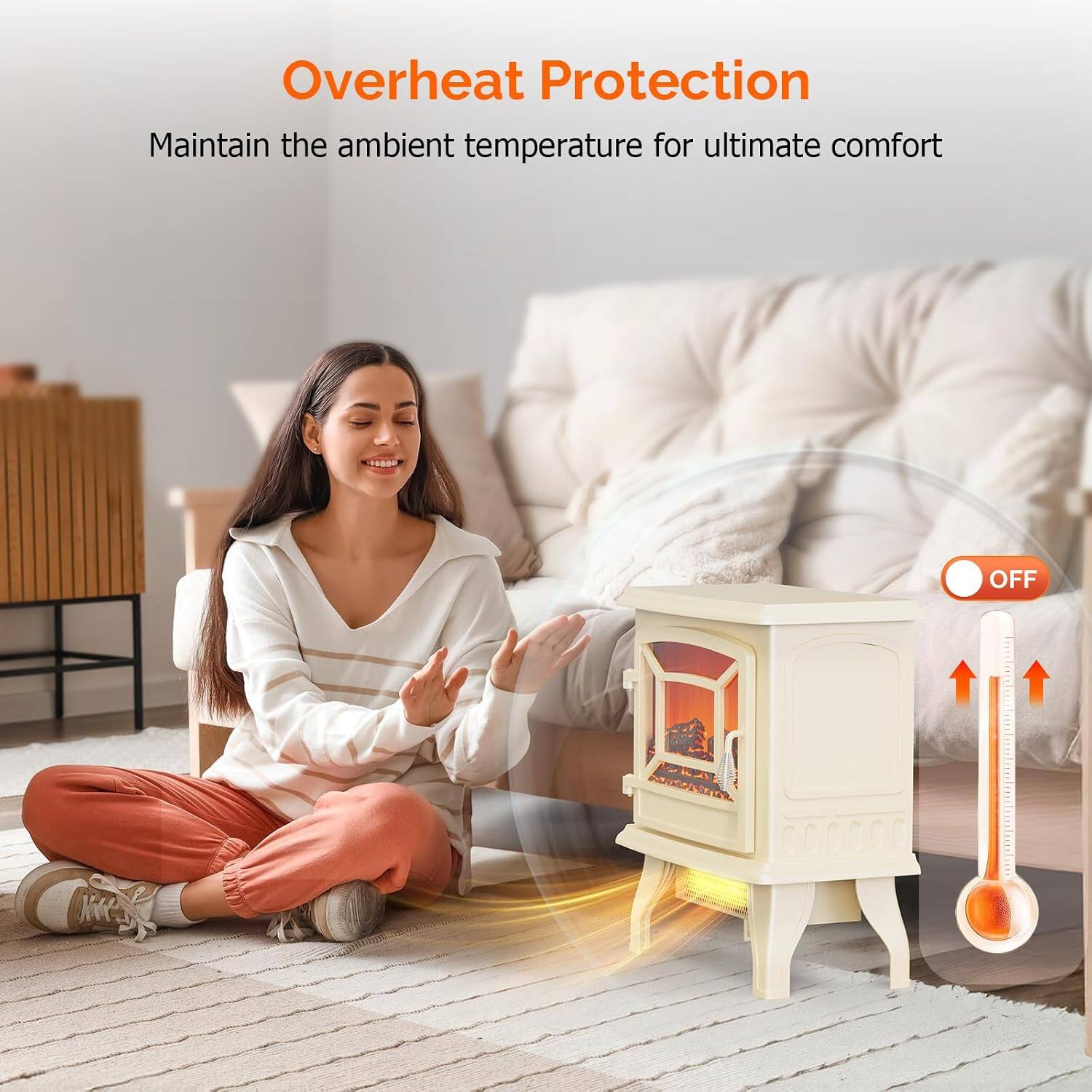 Overheat Protection  
Maintain the ambient temperature for ultimate comfort  
OFF