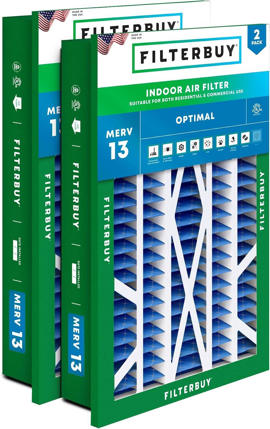 - AIR FILTER
- BUY DATE INSTALLED
- MERV 13
- MADE IN THE USA
- 2 PACK FILTER
- BUY THE MADE USA
- AIR FILTER INDOOR COMMERCIAL USE
- RESIDENTIAL & FOR BOTH
- SUITABLE MEAN
- UL 1E 23
- OPTIMAL
- 1 MTS AMR
- MERV 13
- FILTERBUY
- FILTERBUY
- FILTERBUY
- FILTERBUY
