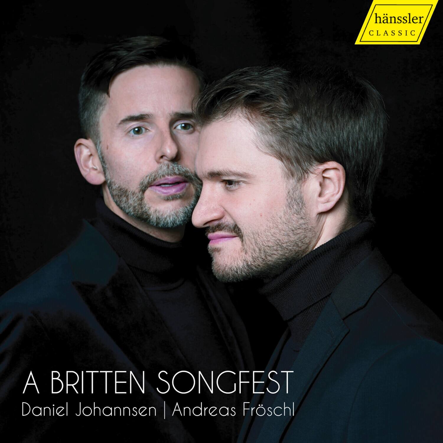 hänssler CLASSIC  
A BRITTEN SONGFEST  
Daniel Johannsen | Andreas Fröschl