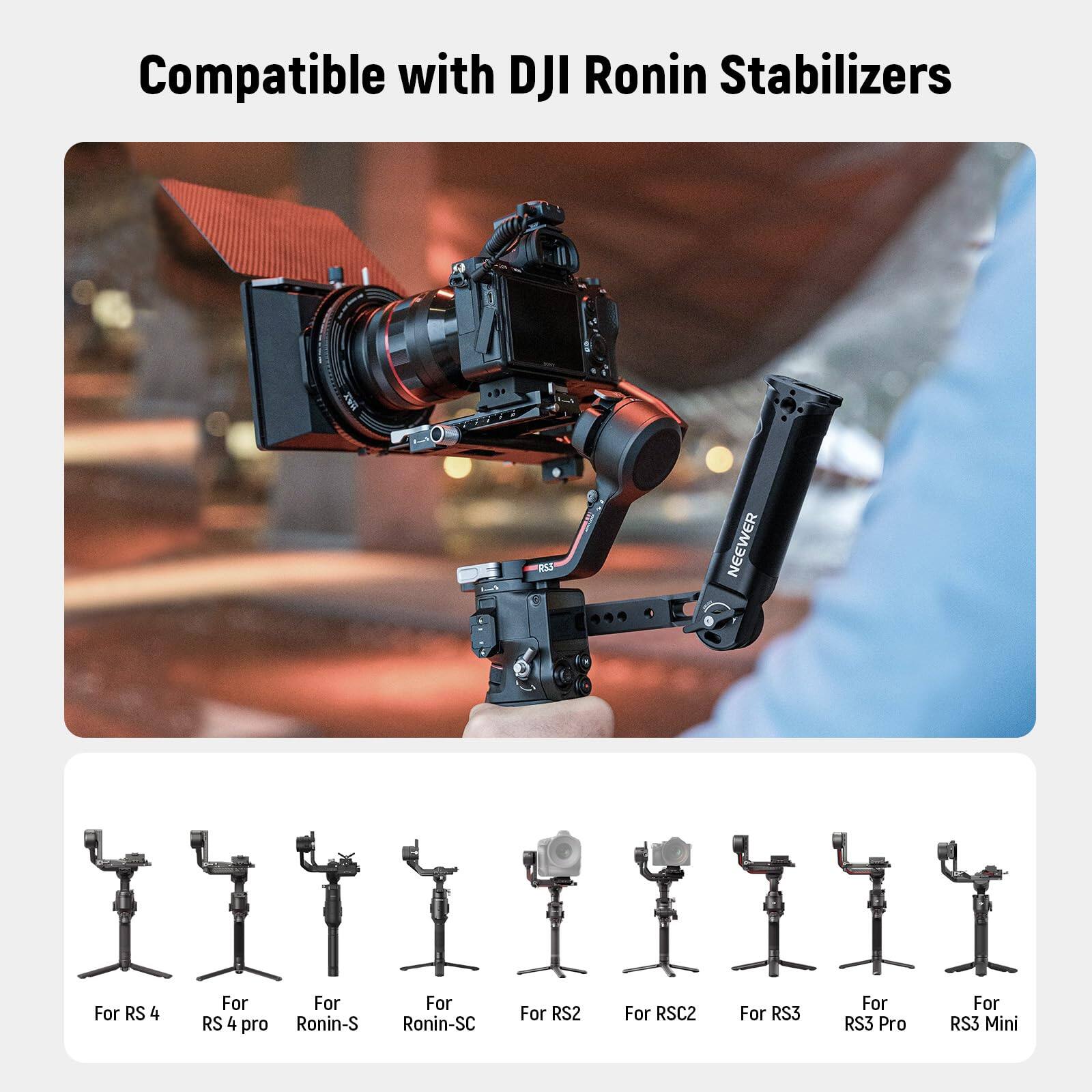 Compatible with DJI Ronin Stabilizers

NEEWER

For RS 4  
For RS 4 pro  
For Ronin-S  
For Ronin-SC  
For RS2  
For RSC2  
For RS3  
For RS3 Pro  
For RS3 Mini