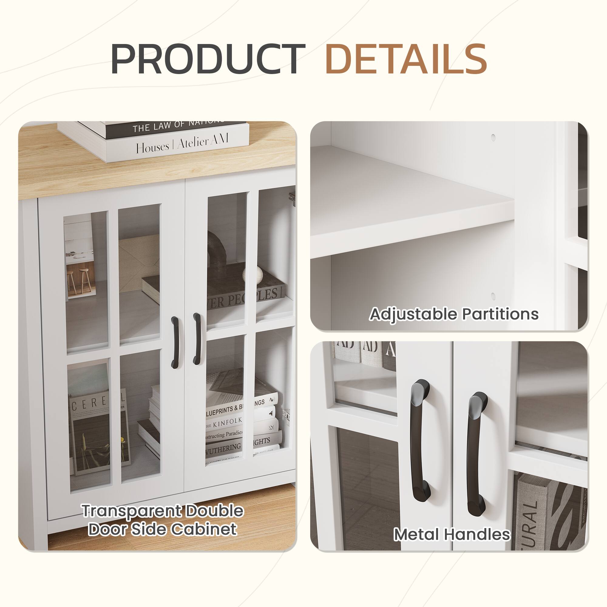 PRODUCT DETAILS

- Transparent Double Door Side Cabinet
- Adjustable Partitions
- Metal Handles