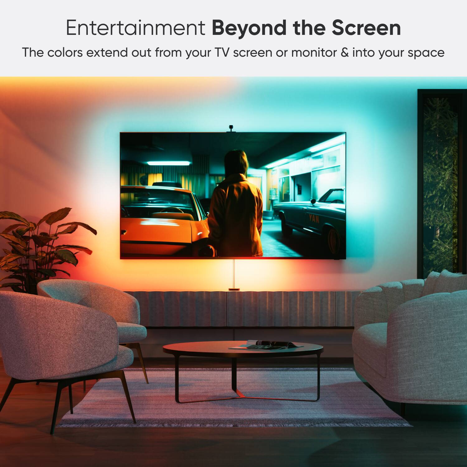 Entertainment Beyond the Screen: The colors extend out from your TV screen or monitor and into your space.