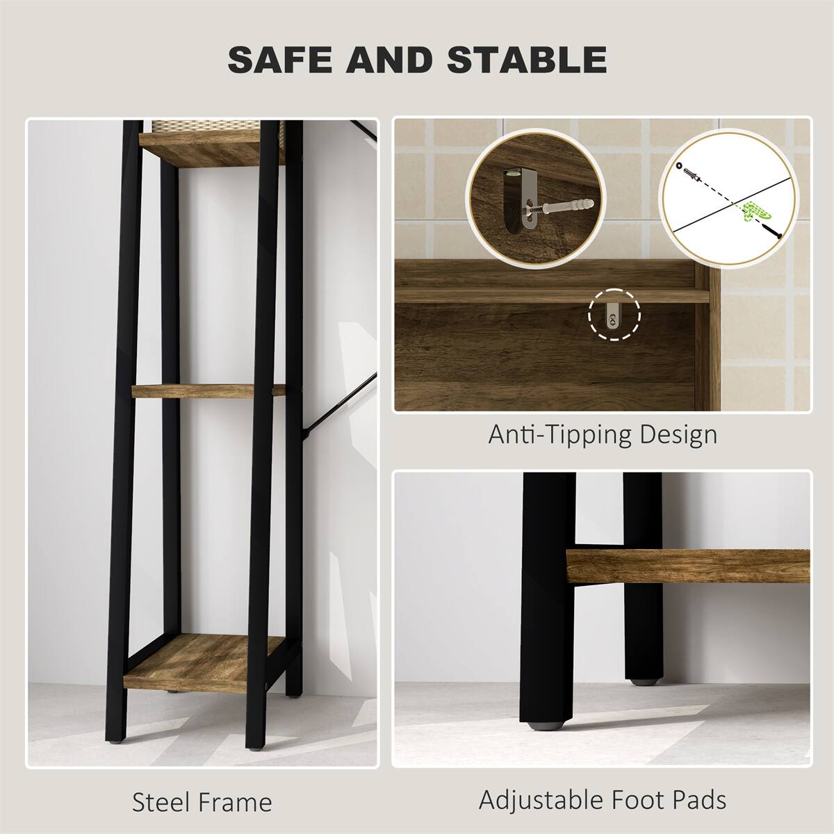 SAFE AND STABLE

- Steel Frame
- Anti-Tipping Design
- Adjustable Foot Pads