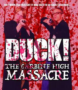Duck! The Carbine High Massacre - BLU-RAY