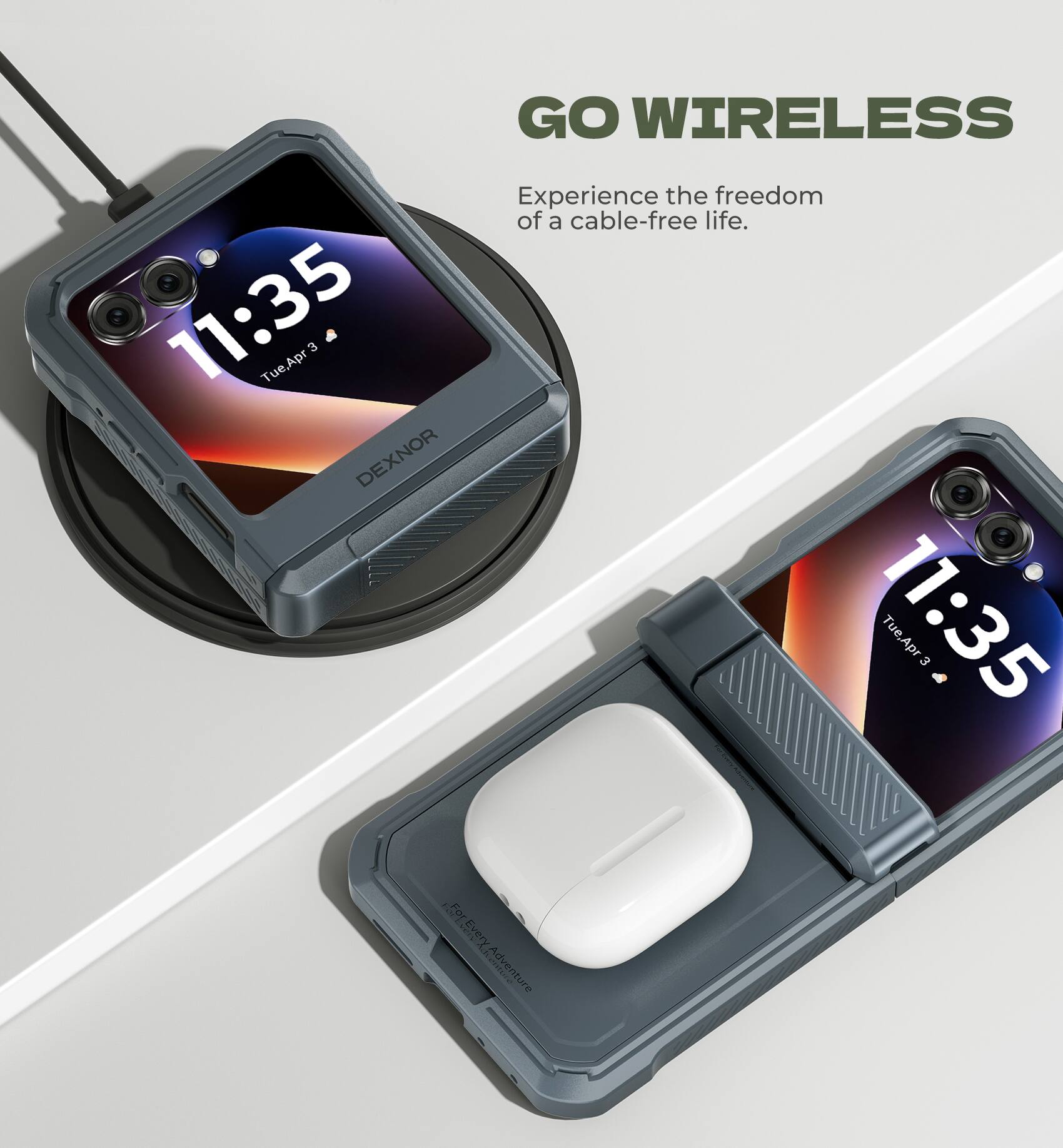 11:35 Tue, Apr 3  
DEXNOR GO WIRELESS  
Experience the freedom of a cable-free life.  

For Every Adventure