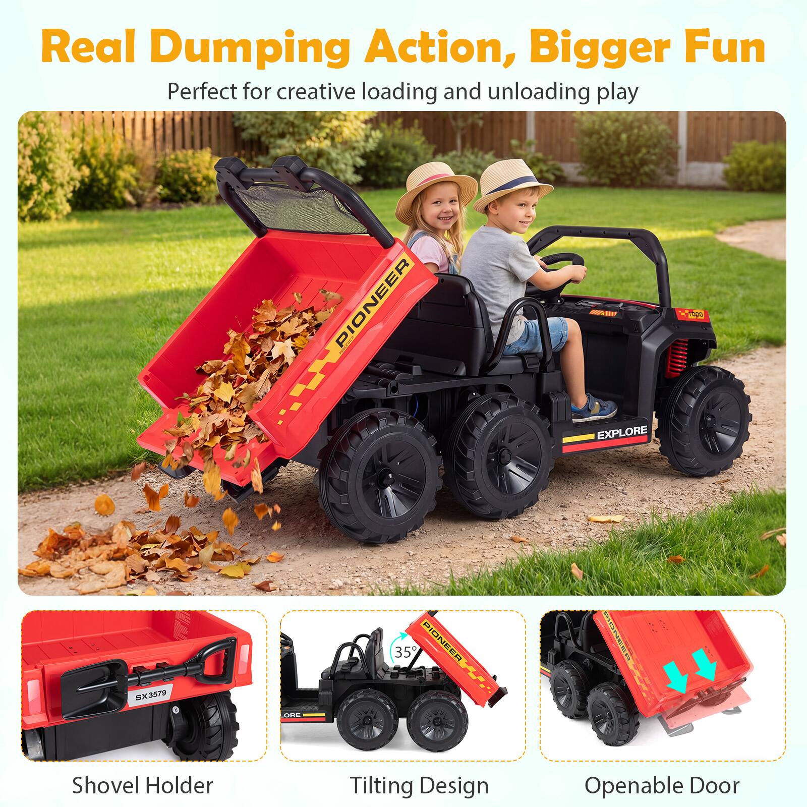 Real Dumping Action, Bigger Fun  
Perfect for creative loading and unloading play  

PIONEER -E res EXPLORE SX3579 35 PIONEEA SIDNEER 1 CTE Shovel Holder Tilting Design Openable Door