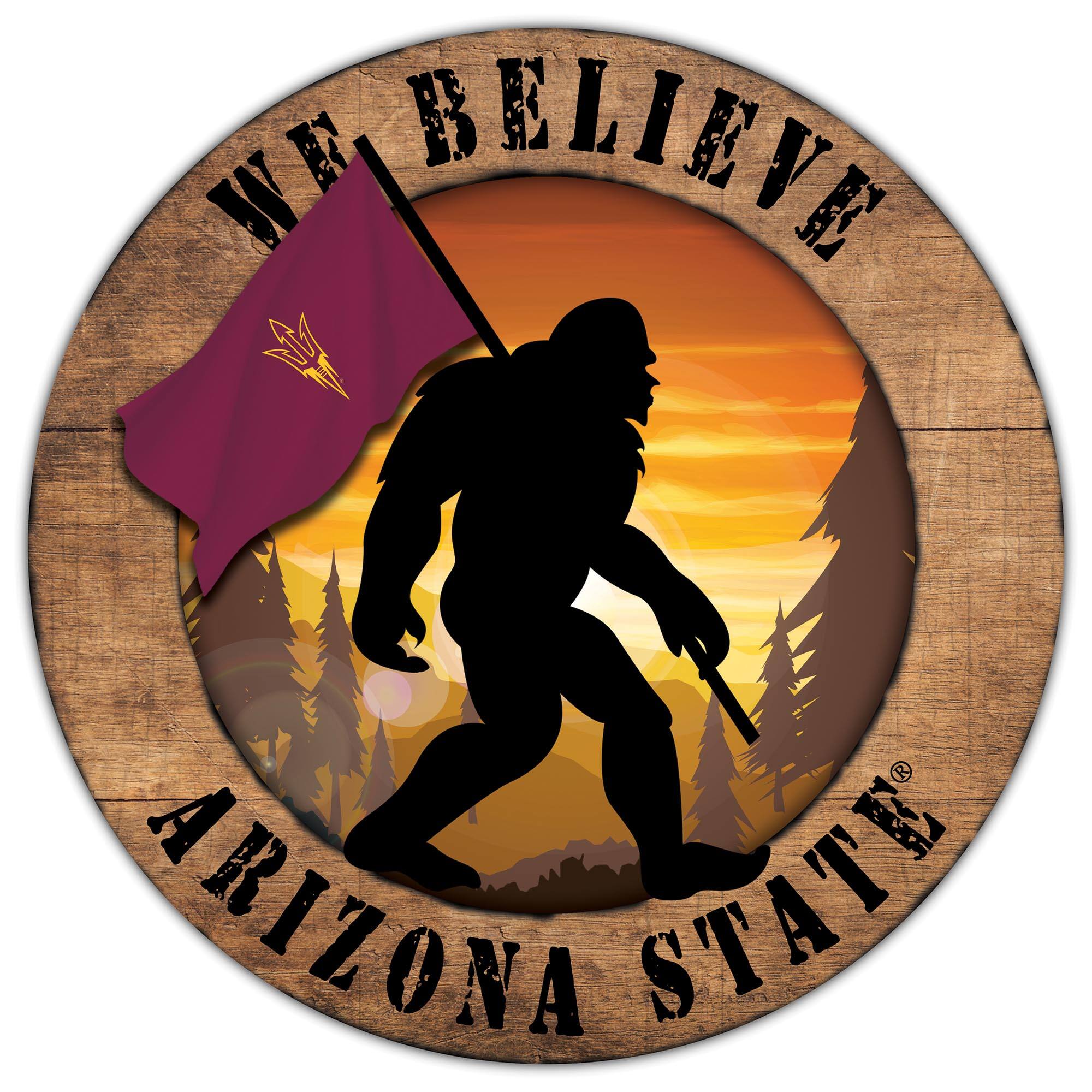 Arizona State Sun Devils 12'' We Believe Bigfoot Circle Sign