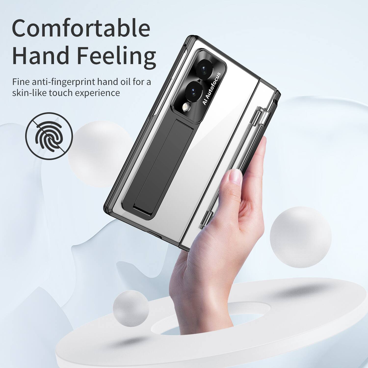 Comfortable Hand Feeling  
Fine anti-fingerprint hand oil for a skin-like touch experience  
AI Auto Focus