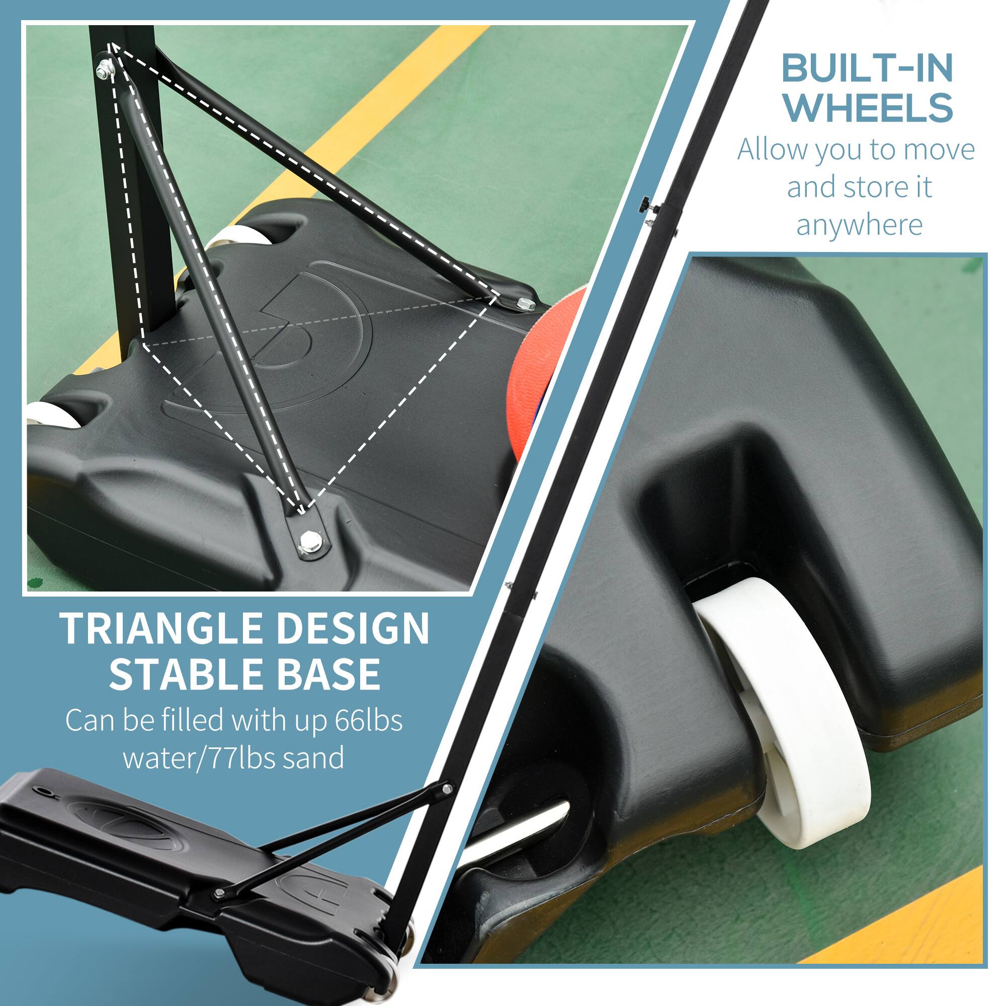 BUILT-IN WHEELS  
Allow you to move and store it anywhere  

TRIANGLE DESIGN  
STABLE BASE  
Can be filled with up to 66lbs water/77lbs sand