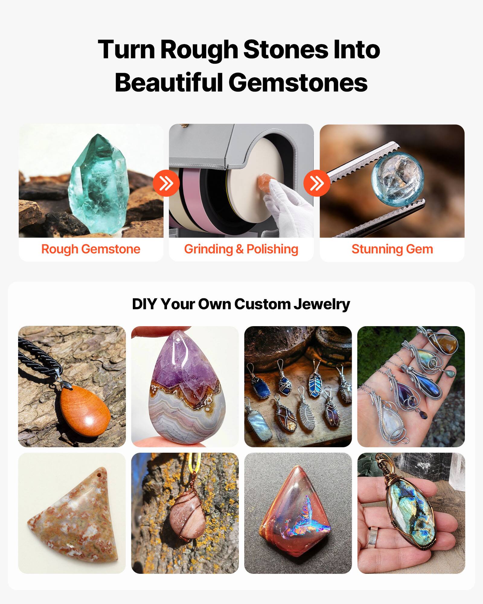 Turn Rough Stones Into Beautiful Gemstones

Rough Gemstone
Grinding & Polishing
Stunning Gem

DIY Your Own Custom Jewelry