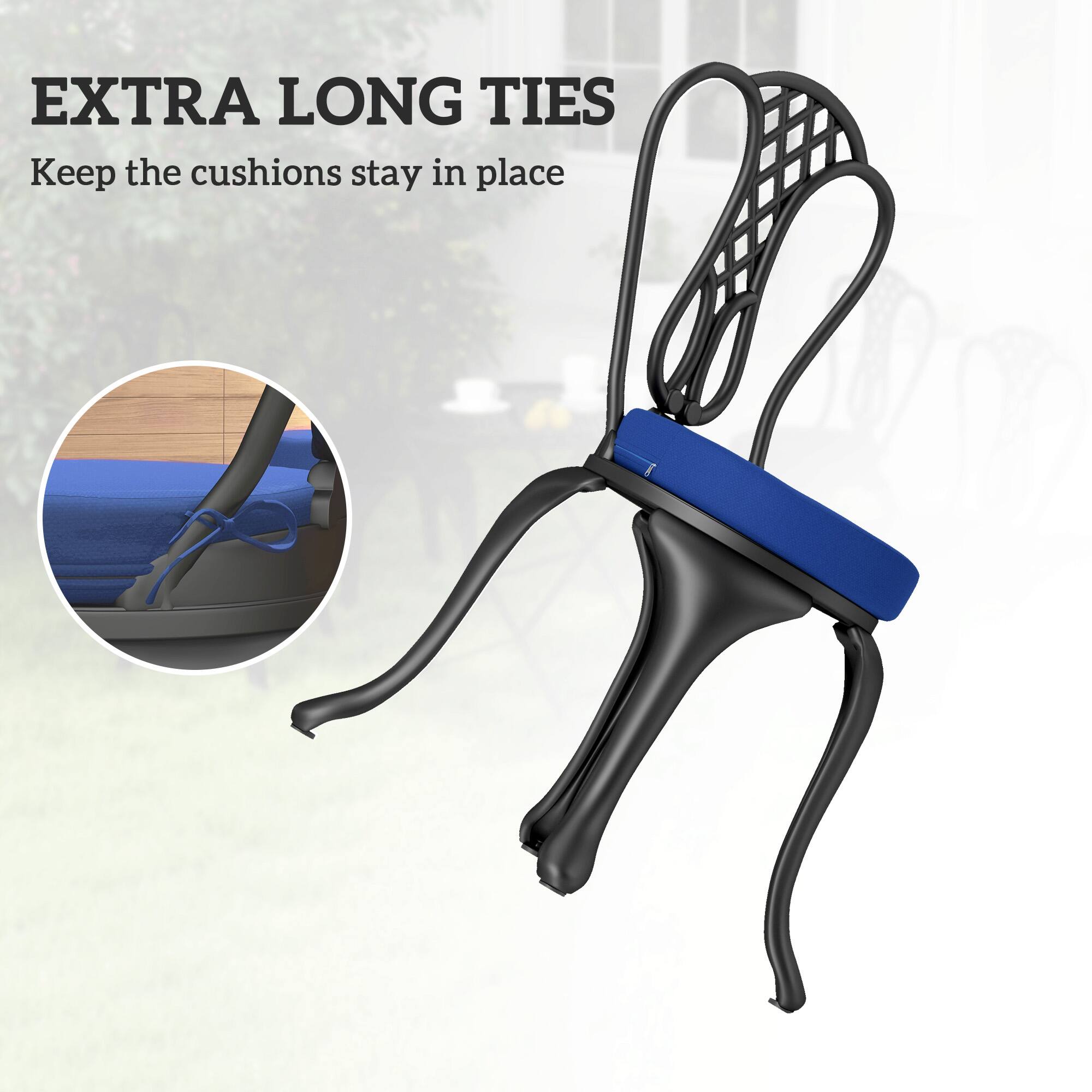 EXTRA LONG TIES
Keep the cushions stay in place