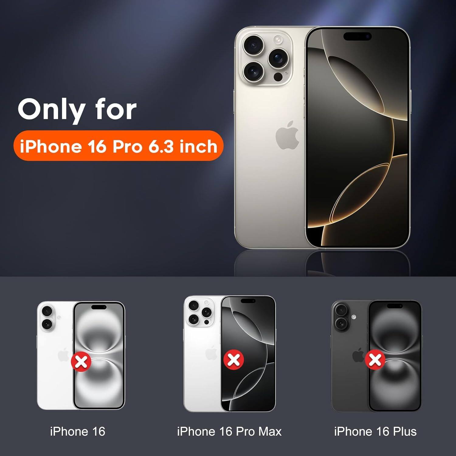 Only for iPhone 16 Pro 6.3 inch, iPhone 16, iPhone 16 Pro Max, iPhone 16 Plus