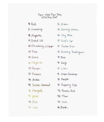 Paper Mache Floral Pens  
Ultra Fine Point

Red  
Cranberry  
Magenta  
Orange Lei  
Strawberry Lollipop  
Pink  
Gunva  
Tangerine  
Papaya  
Mocha  
Salted Caramel  
Yellow  
Olive  
Lime

Green  
Grape  
Sky Blue  
Surfs Up  
Scuba Dive  
Blue  
Navy  
Lime  
Grapefruit  
Purple  
Raspberry Fizz  
Passion Fruit  
Black

Green  
Grape  
Blue  
Bleu  
Purple  
Black