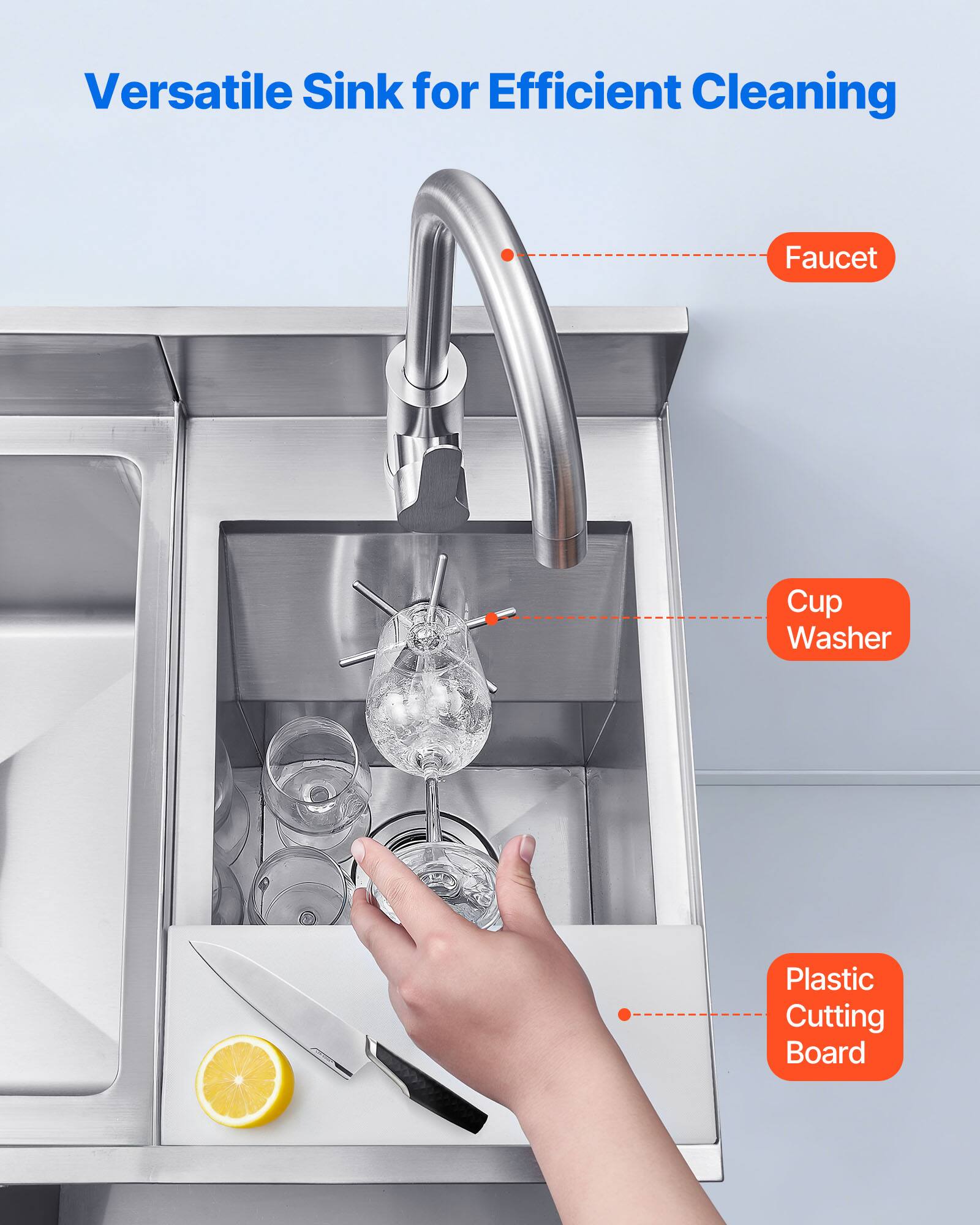 Versatile Sink for Efficient Cleaning

- Faucet
- Cup Washer
- Plastic Cutting Board