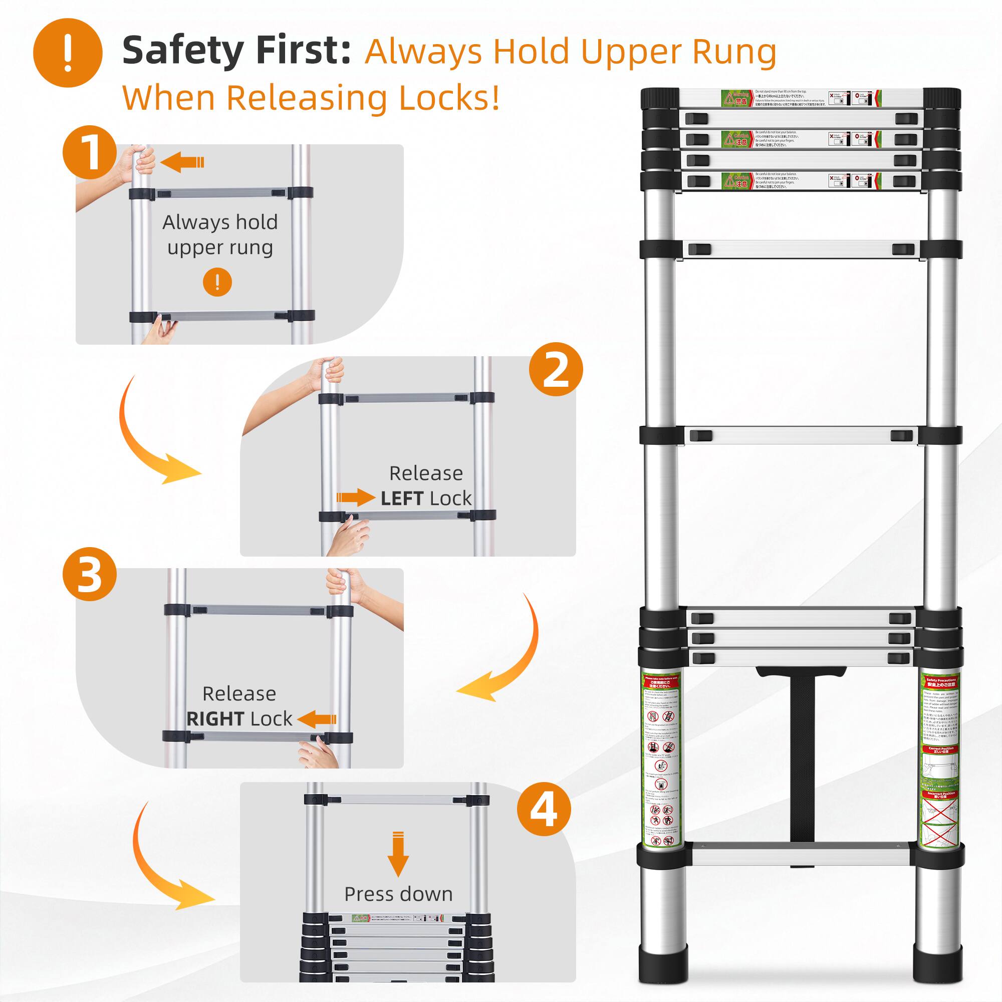 Safety First: Always Hold Upper Rung When Releasing Locks!

1. Always hold upper rung
2. Release LEFT Lock
3. Release RIGHT Lock
4. Press down