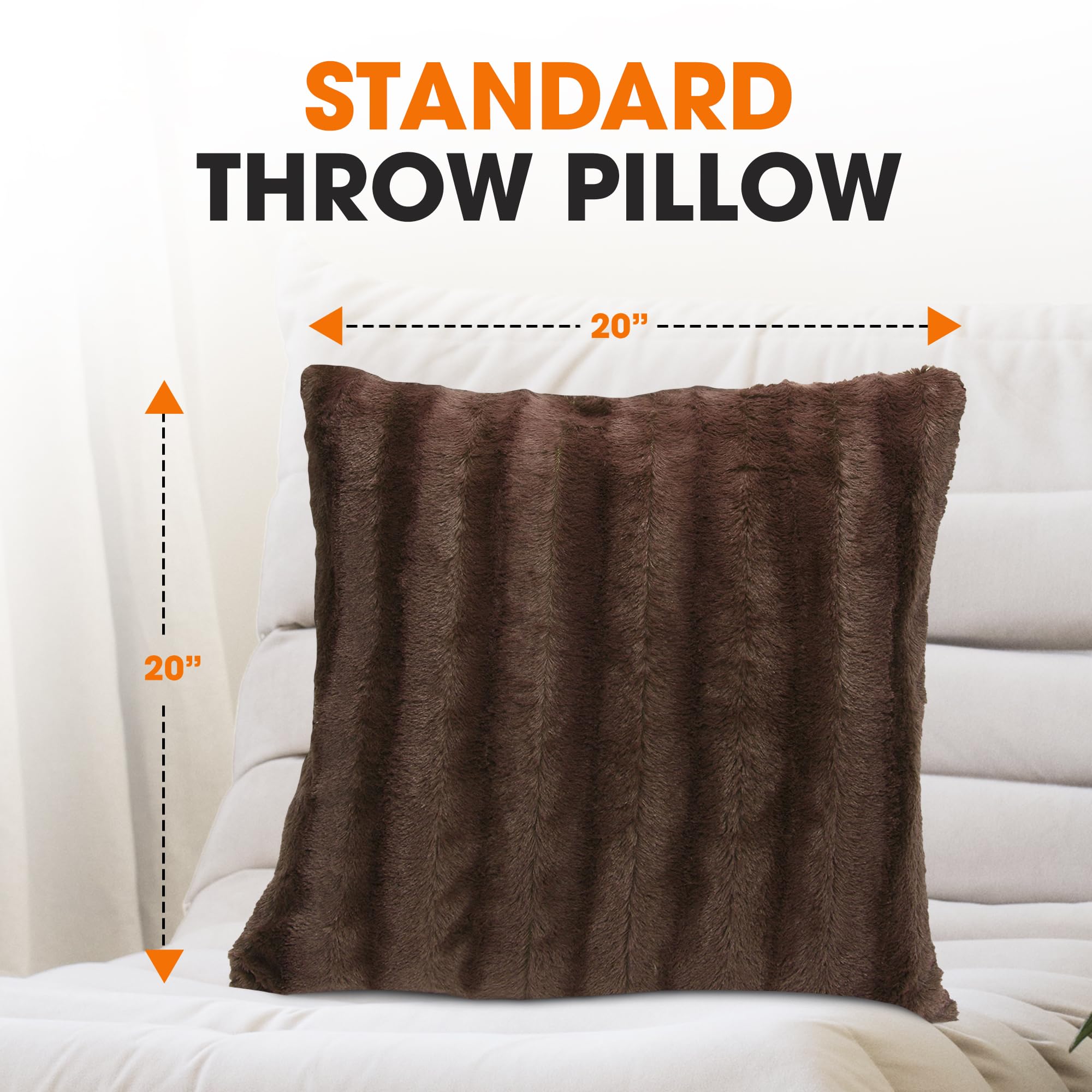 STANDARD THROW PILLOW  
20" x 20"