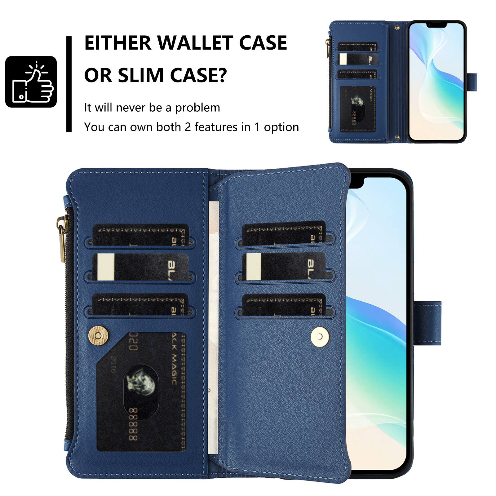 EITHER WALLET CASE OR SLIM CASE?  
It will never be a problem  
You can own both 2 features in 1 option  

88888  
- BL 100 MARK  
Bl  
O  
2016  
020 88888  
BACK MAGIC