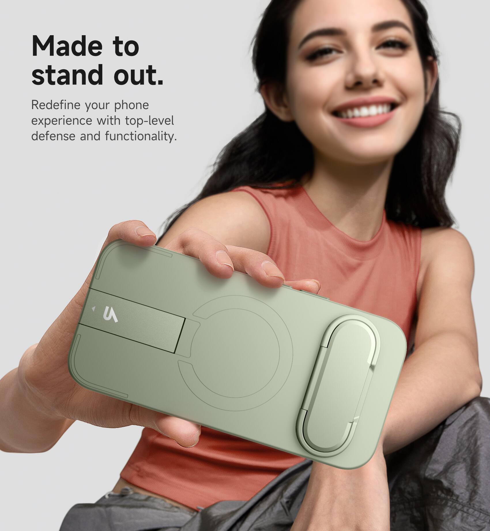 Made to stand out.  
Redefine your phone experience with top-level defense and functionality.