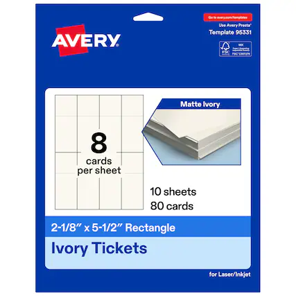 Go to avery.com/templates
Use Avery Presta Template 95331
Matte Ivory
8 cards per sheet
10 sheets 80 cards
2-1/8" x 5-1/2" Rectangle
Ivory Tickets for Laser/Inkjet