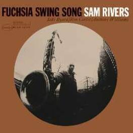 Sam Rivers - Fuchsia Swing Song (Blue Note Classic Vinyl) - VINYL LP