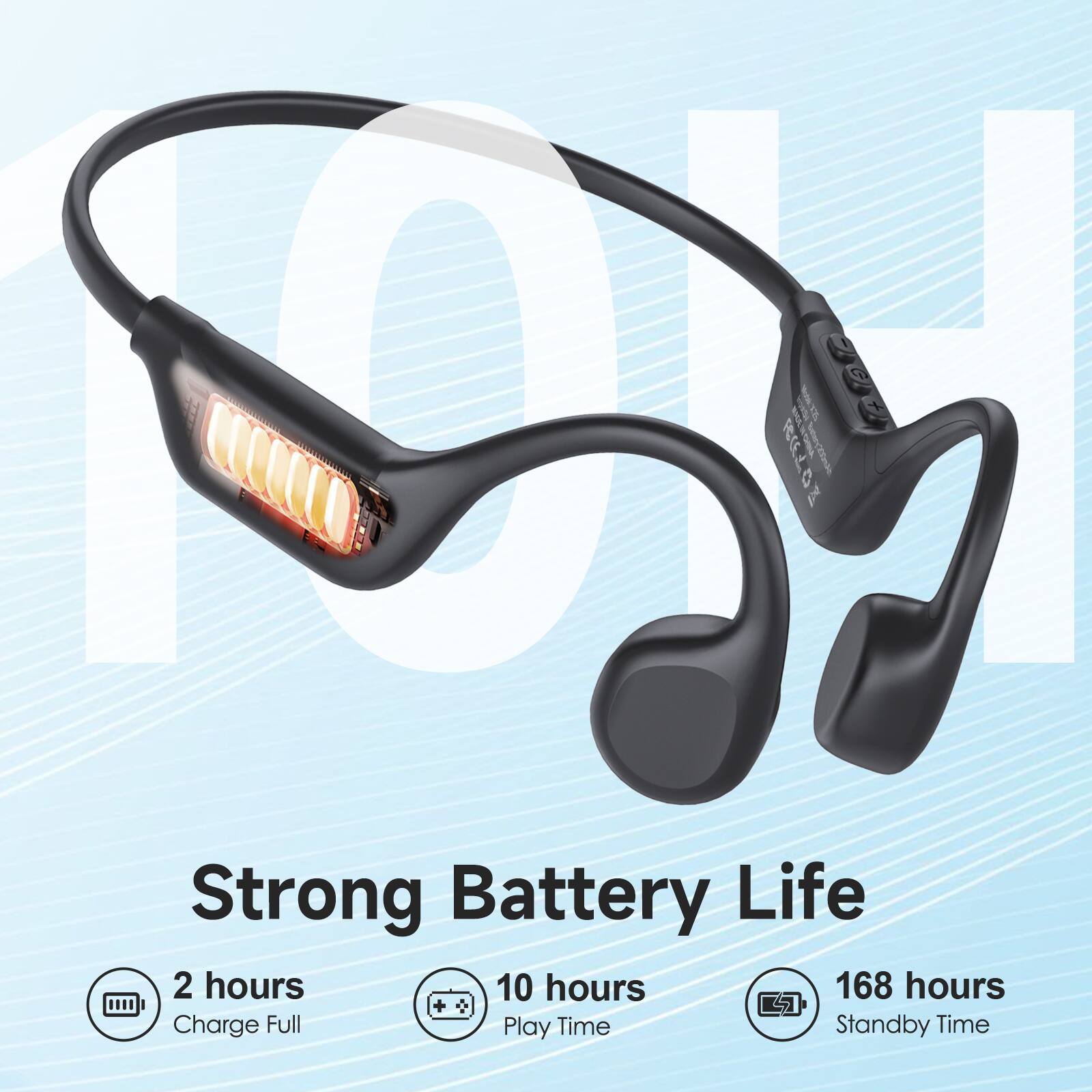 Strong Battery Life  
2 hours Charge Full  
10 hours Play Time  
168 hours Standby Time