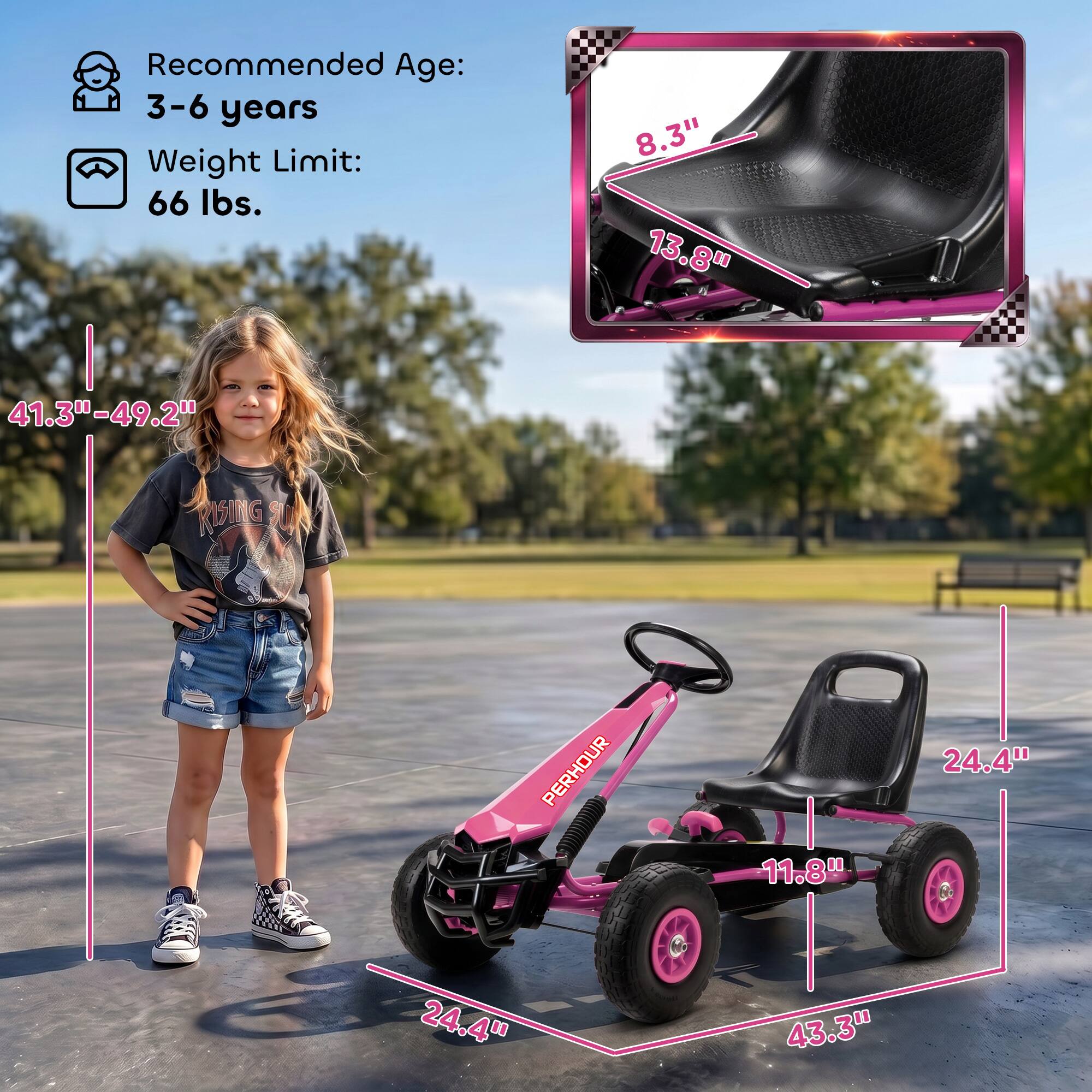 Recommended Age: 3-6 years  
Weight Limit: 66 lbs.  
8.3"  
13.8"  
41.3"-49.2"  
11.8"  
24.4"  
24.4"  
43.3"