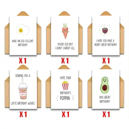 HAVE AN EGG-CELLENT BIRTHDAY!
YOU'RE OLD BUT I DON'T CARROT ALL.
I HOPE YOU HAVE A BERRY GREAT BIRTHDAY!
SENDING YOU A COFFEE LATTE BIRTHDAY WISHES
HOPE YOUR BIRTHDAY'S POPPIN
AVO GREAT BIRTHDAY!
X1 X1 X1 X1 X1 X1