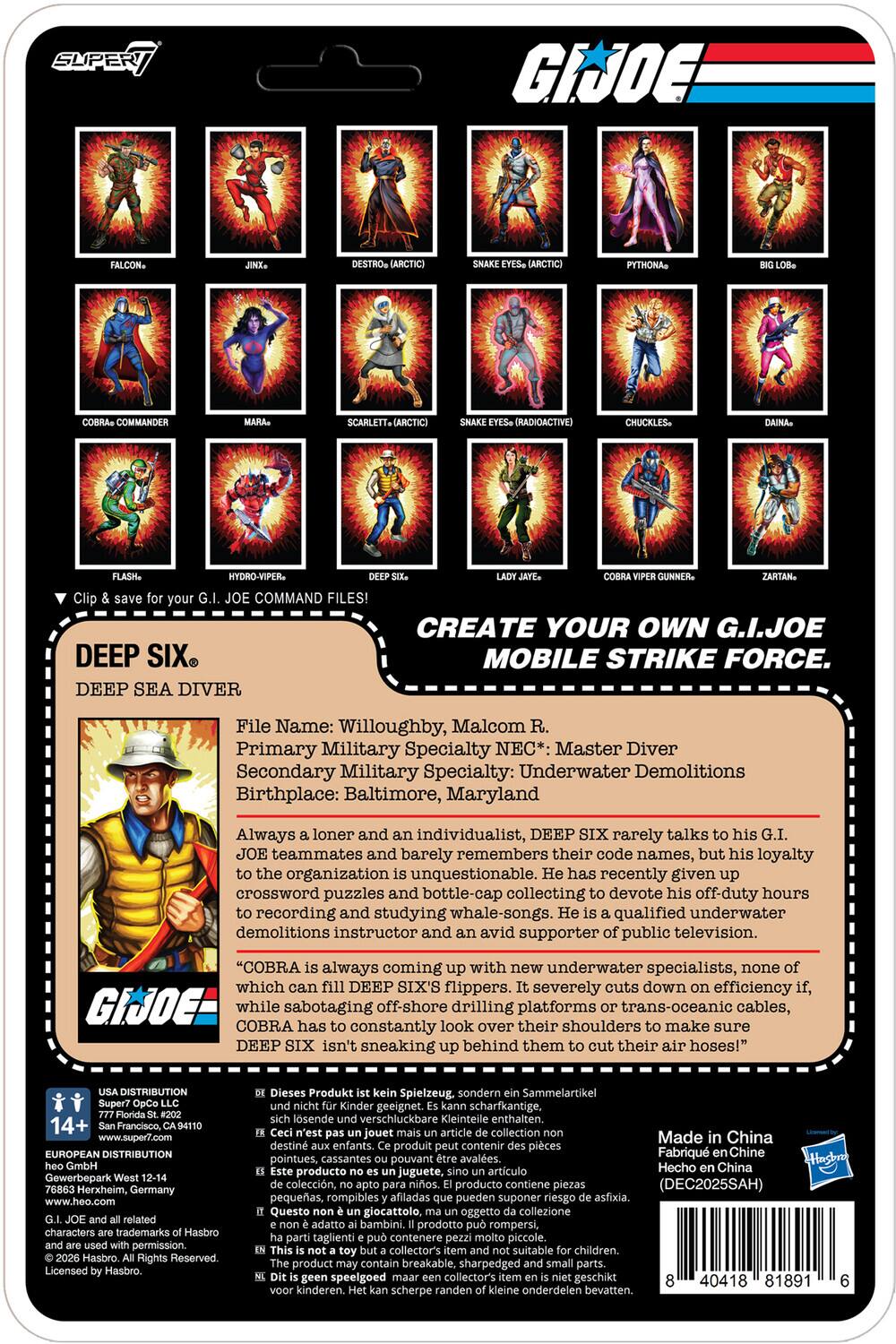 SUPER GI JOE PYTHONA COMMANDER SCARLETT# (RADIOACTIVE) CHUCKLES+ KYDRO-VIPER COMMAND FILES! DEEP SIX DEEP SEA DIVER CREATE YOUR OWN G.I.JOE MOBILE STRIKE FORCE. File Name: Willoughby, Malcom Primary Military Specialty NEC*: Master Diver Secondary Military Specialty: Underwater Demolitions Birthplace: Baltimore, Maryland Always loner and individualist, DEEP SIX rarely talks JOE teammates and barely remembers their code names, but loyalty organization unquestionable. has recently given crossword puzzles and bottle-cap collecting devote off-duty hours recording and studying whale-songs. qualified underwater demolitions instructor and avid supporter public television. "COBRA always coming with underwater specialists, none which DEEP SIX'S flippers. severely cuts down efficiency GIJOE while sabotaging off-shore drilling platforms trans-oceanic cables, COBRA constantly look their shoulders make sure DEEP isn't sneaking behind them their hoses!"
