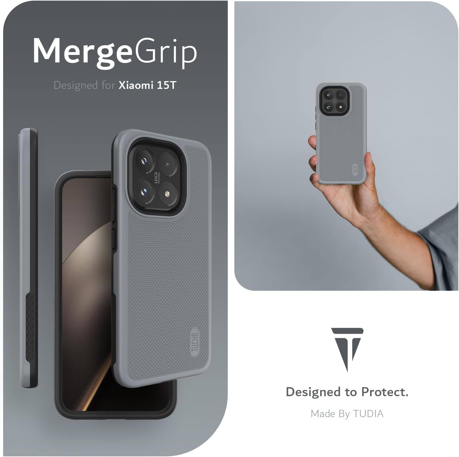 MergeGrip  
Designed for Xiaomi 15T  
LEICA TUDIA  
Designed to Protect.  
Made By TUDIA