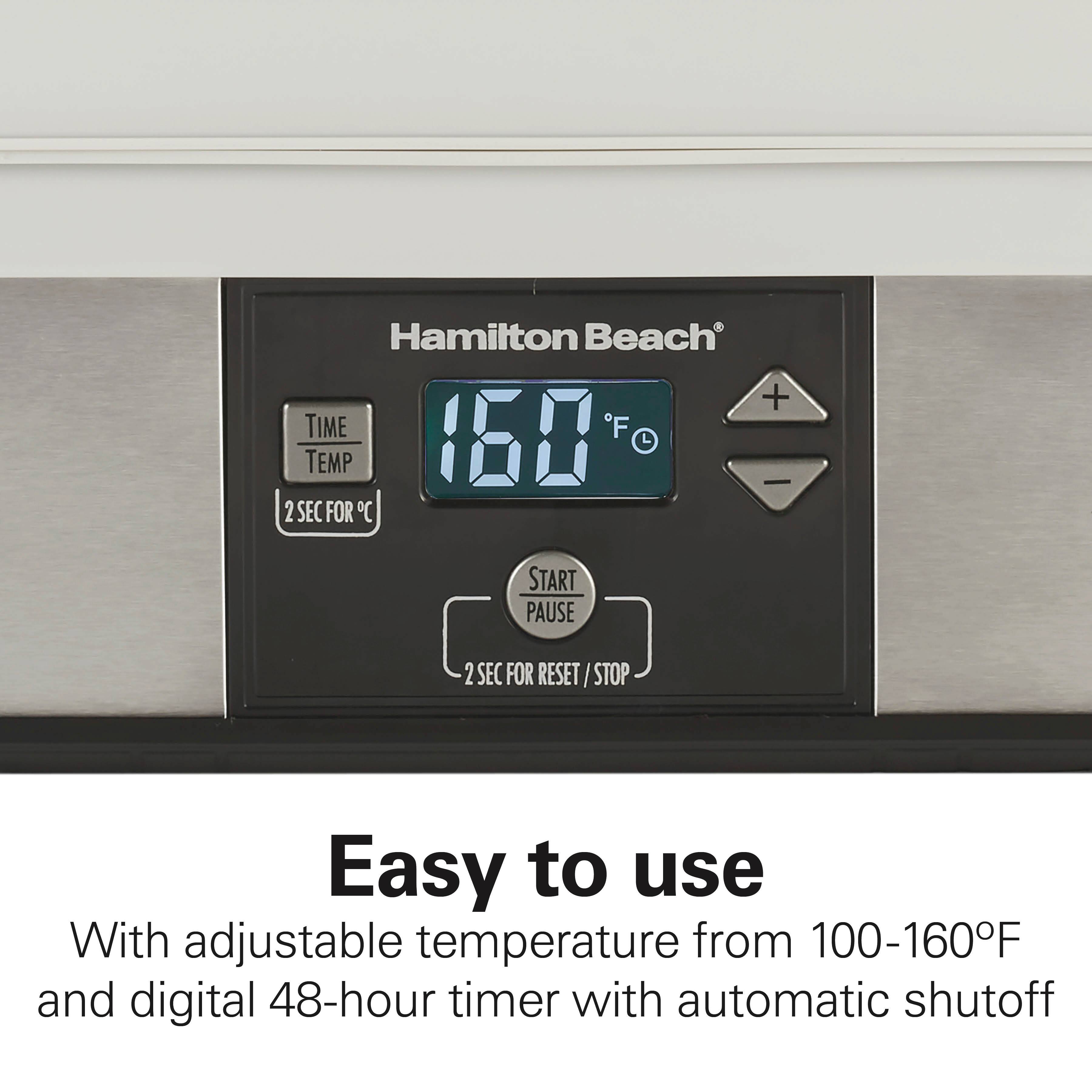 Hamilton Beach  
TIME TEMP  
160°F  
2 SEC FOR °C  
START PAUSE  
2 SEC FOR RESET / STOP  

Easy to use  
With adjustable temperature from 100-160°F and digital 48-hour timer with automatic shutoff