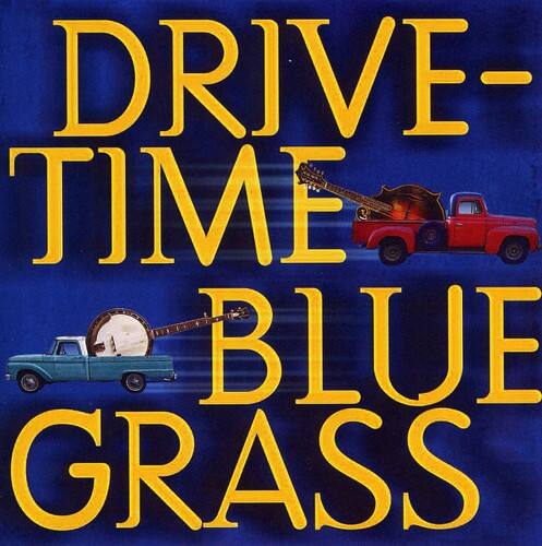 Various Artists - Drive-Time Bluegrass   - COMPACT DISCS [CD] price history on PriceWatchPro