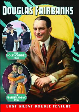Douglas Fairbanks Double Feature: The Mollycoddle / The Matrimaniac - DVD