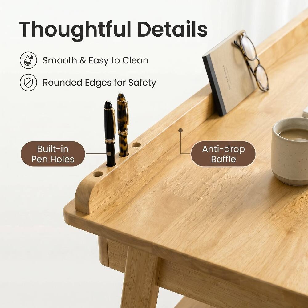 Thoughtful Details

- Smooth & Easy to Clean
- Rounded Edges for Safety
- Built-in Pen Holes
- Anti-drop Baffle