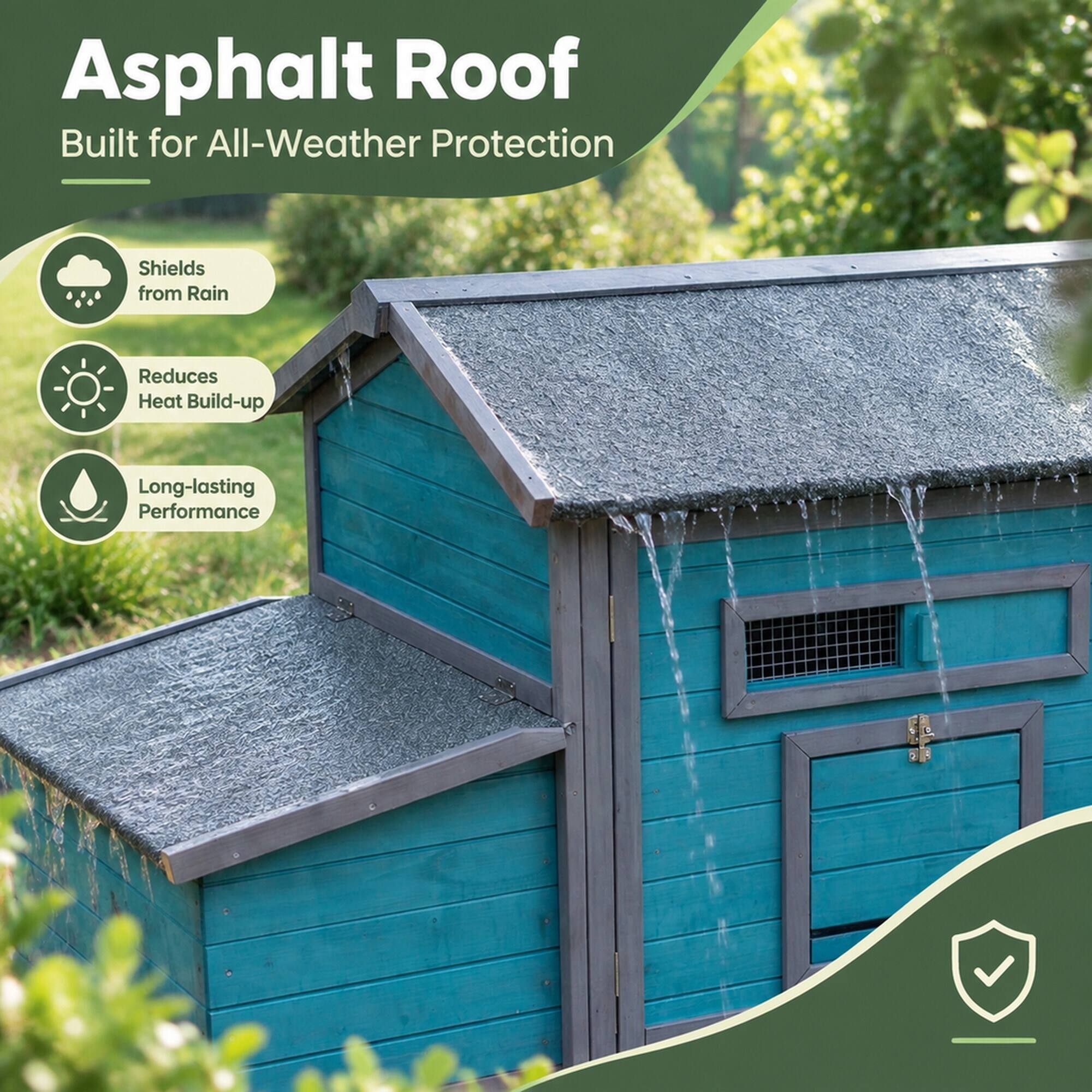 Asphalt Roof  
Built for All-Weather Protection

- Shields from Rain
- Reduces Heat Build-up
- Long-lasting Performance
