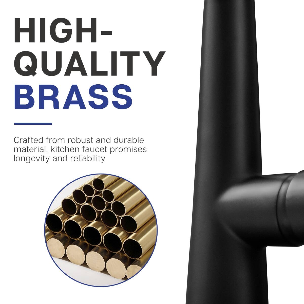 HIGH-QUALITY BRASS

Crafted from robust and durable material, kitchen faucet promises longevity and reliability