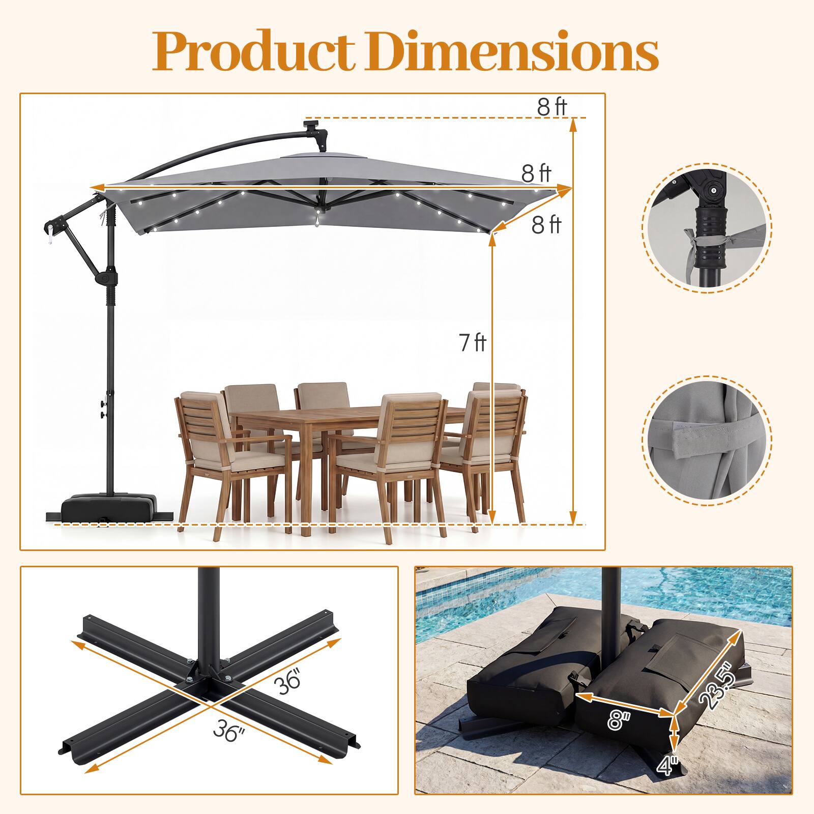 Product Dimensions

- 8 ft
- 8 ft
- 8 ft
- 7 ft
- 36"
- 36"
- 8"
- 23.5"
- 4"