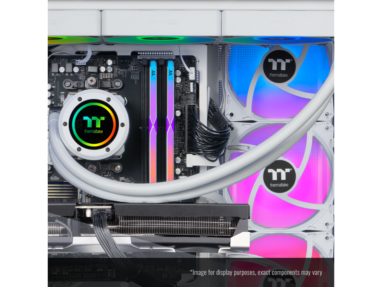 Thermaltake Thermaltake Thermaltake

*Image for display purposes, exact components may vary