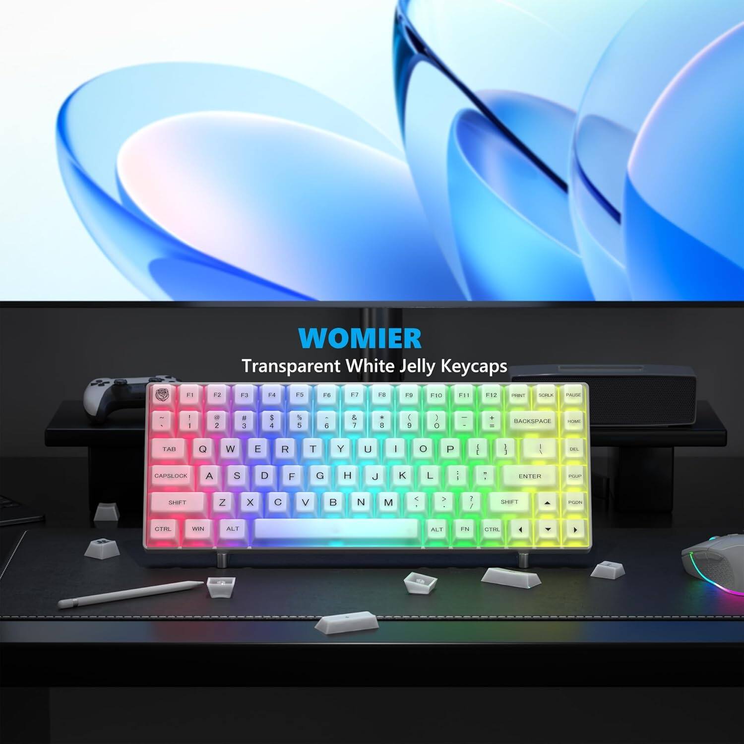 WOMIER Transparent White Jelly Keycaps

F1 F2 F3 F4 F5 F6 F7 F8 F9 F10 F11 F12

1 2 3 4 5 6 7 8 9 0 - = Backspace

Tab Q W E R T Y U I O P [ ] \

A S D F G H J K L ; ' Enter

Shift Z X C V B N M , . / Shift

Ctrl Win Alt Fn