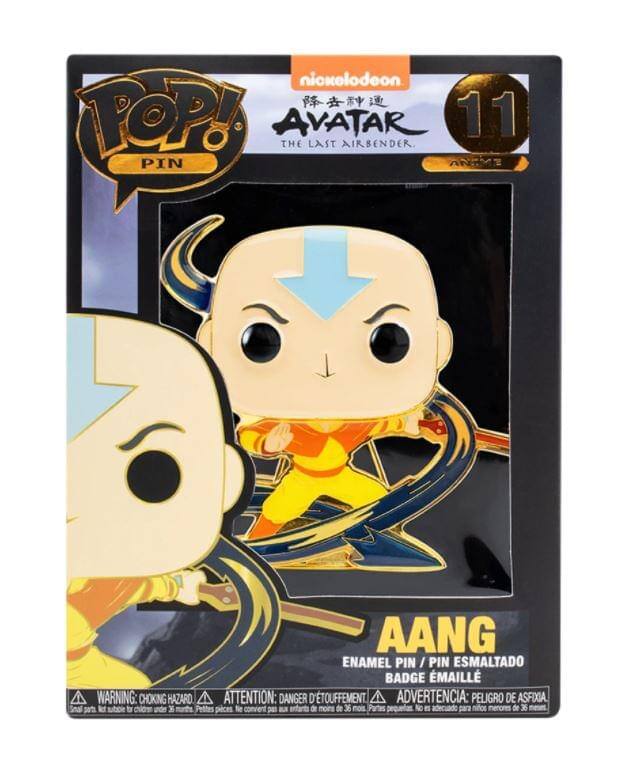 Sure, here is the corrected and grouped text from the image:

---

**Nickelodeon**  
**Avatar: The Last Airbender**  
**Aang**  
**Enamel Pin / Pin Esmaltado / Badge Émaillé**

**Pop! Pin**  
**11**

**Warning: Choking Hazard**  
**Attention: Danger d'Étouffement**  
**Advertencia: Peligro de Asfixia**  
**Small parts not suitable for children under 3 years.**

---

This text is organized to reflect the information as it appears on the packaging.