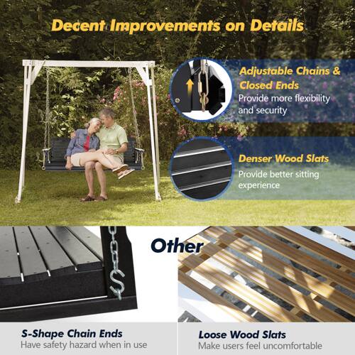 Decent Improvements on Details

- Adjustable Chains & Closed Ends
  - Provide more flexibility and security

- Denser Wood Slats
  - Provide better sitting experience

Other

- S-Shape Chain Ends
  - Have safety hazard when in use

- Loose Wood Slats
  - Make users feel uncomfortable