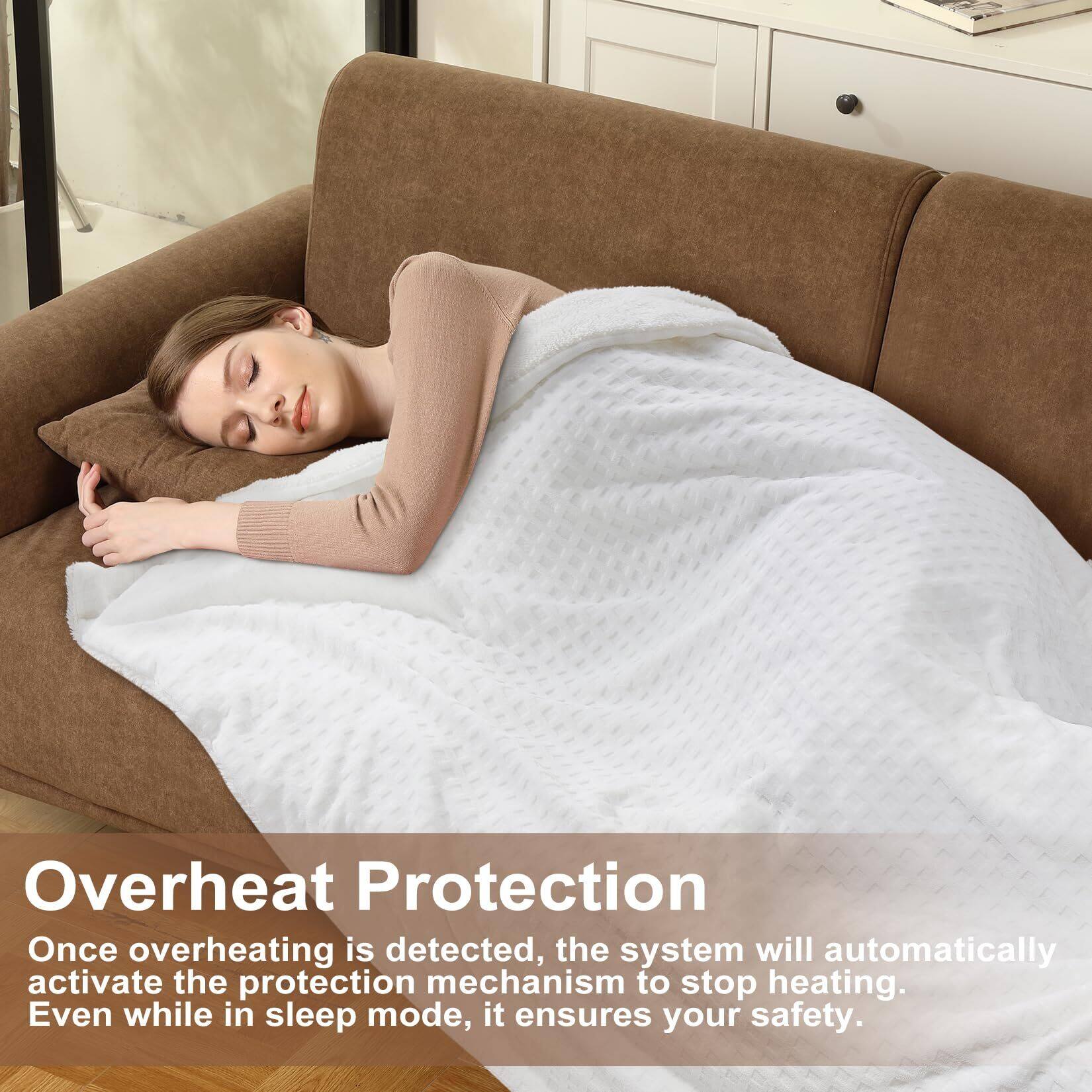 Overheat Protection

Once overheating is detected, the system will automatically activate the protection mechanism to stop heating. Even while in sleep mode, it ensures your safety.