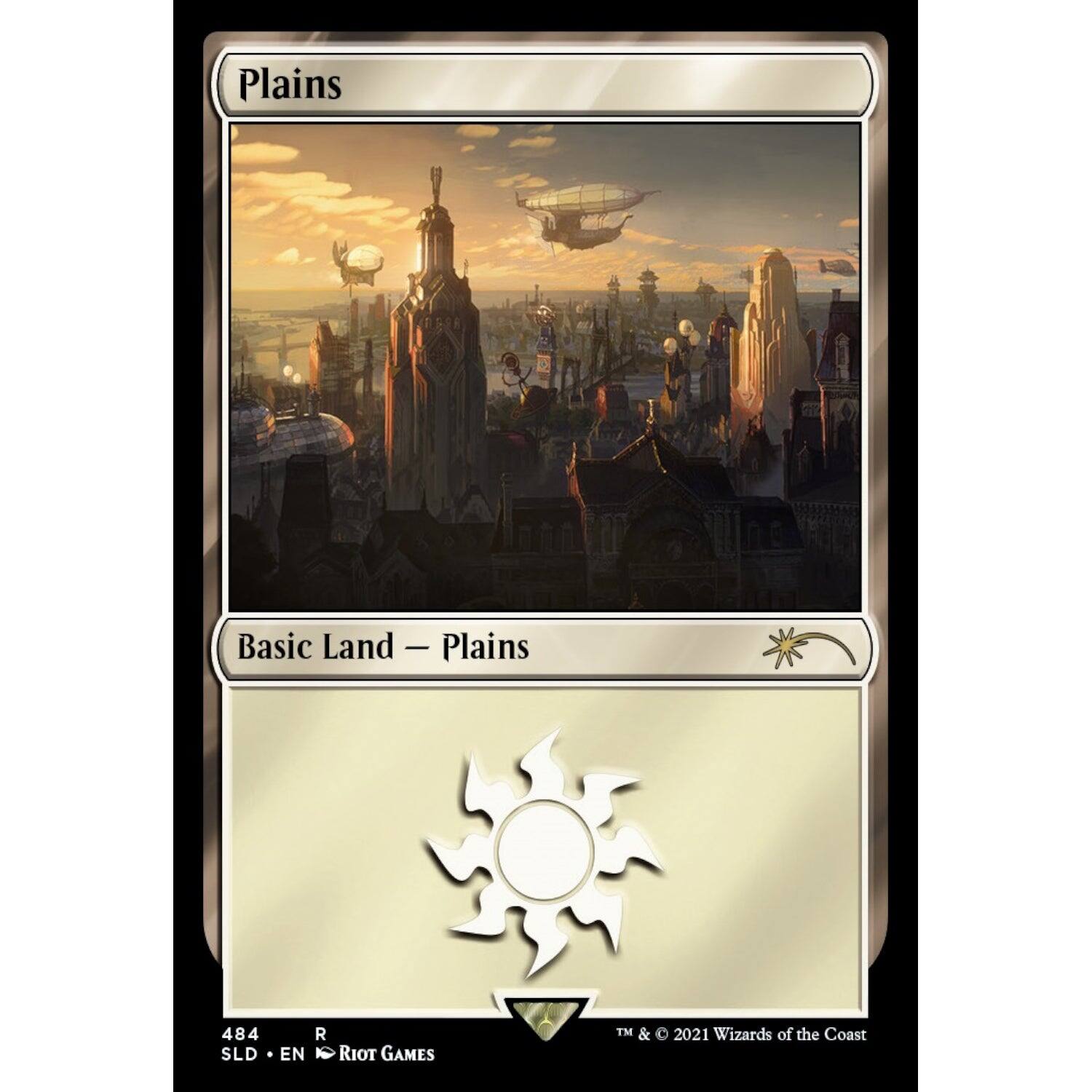 Plains  
Basic Land - Plains  

484  
SLD • EN • R  
Riot Games  

TM & © 2021 Wizards of the Coast