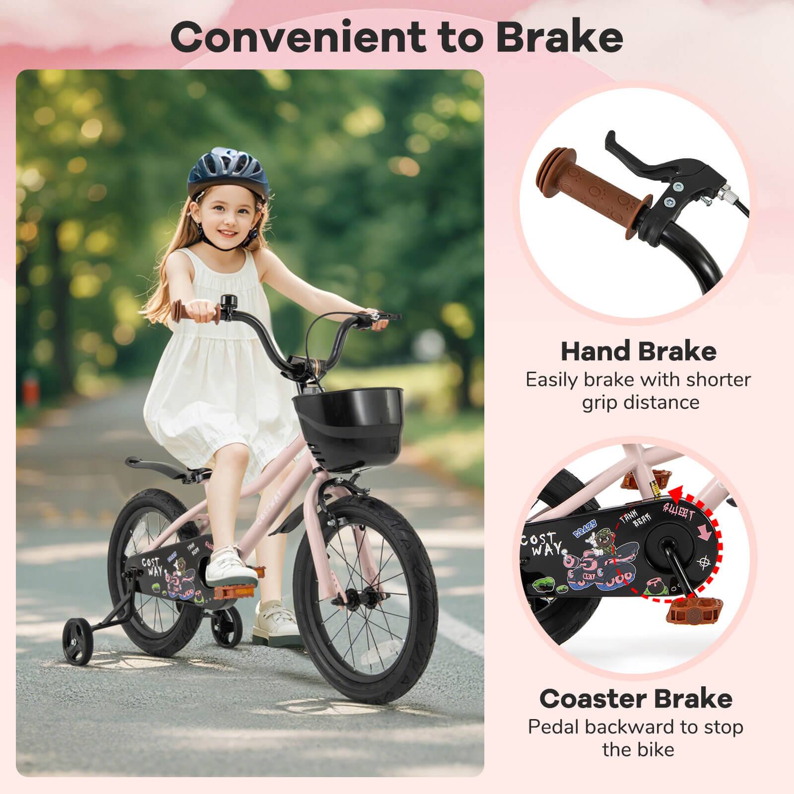Convenient to Brake

Hand Brake  
Easily brake with shorter grip distance

Coaster Brake  
Pedal backward to stop the bike