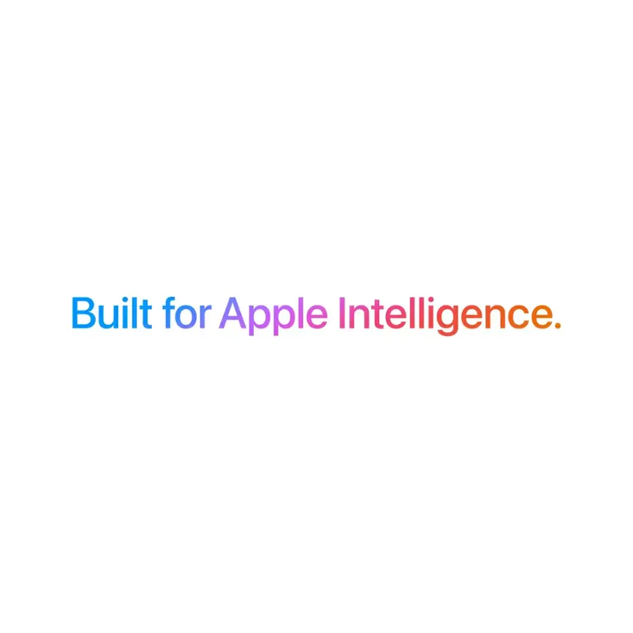 Built for Apple Intelligence.