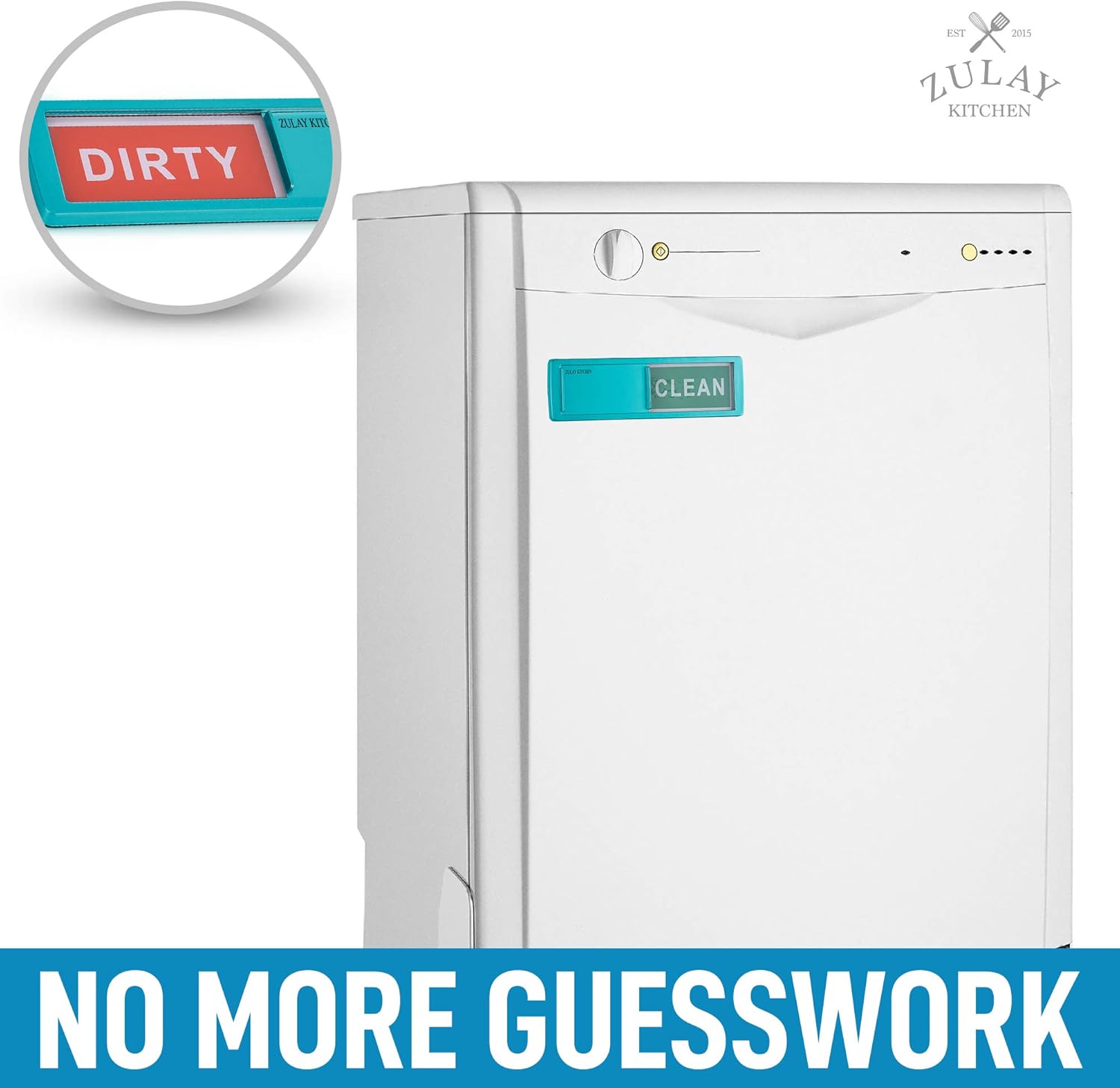 ZULAY KITCHEN

DIRTY

CLEAN

NO MORE GUESSWORK