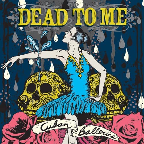 Dead to Me - Cuban Ballerina  - VINYL LP