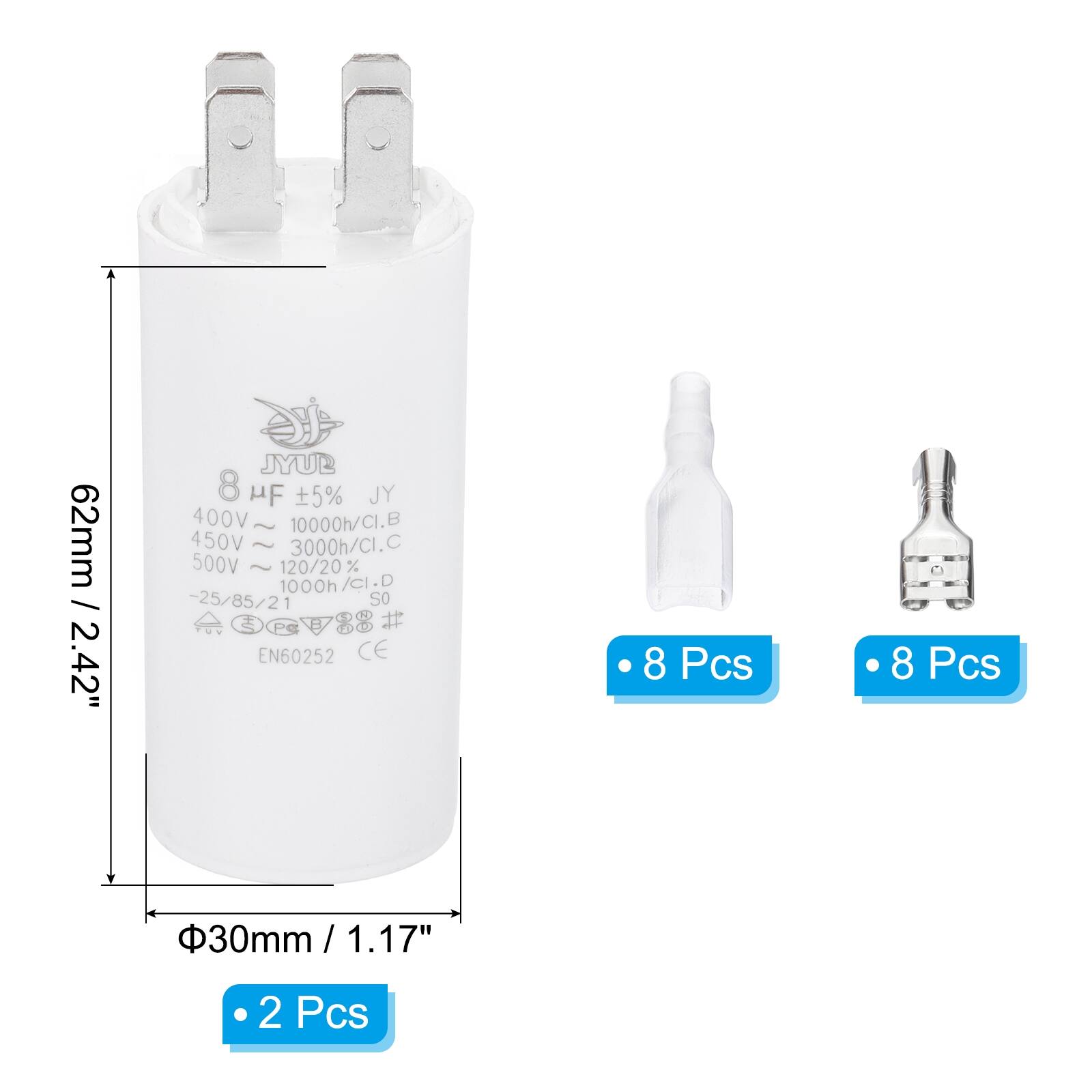 JYUR 8 µF ±5% JY  
400V ~ 10000h/Cl.B  
450V ~ 3000h/Cl.C  
500V ~ 120/20% 1000h/Cl.D  
62mm / 2.42"  
-25/85/21  
EN60252 B CE  
Φ30mm/1.17"  
2 Pcs  
8 Pcs  
8 Pcs
